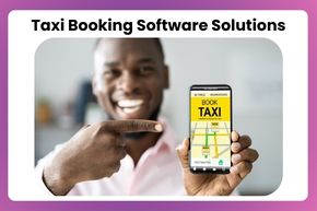 Taxi Booking Software Solutions 
